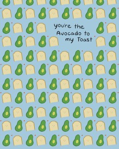 You’re the avocado to my toast pattern 1