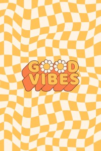 Good Vibes Only